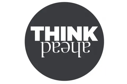 Think Ahead!